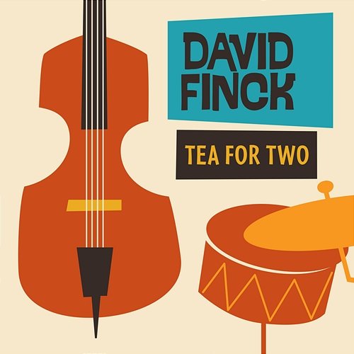 Tea For Two David Finck feat. Andy Snitzer, Quinn Johnson