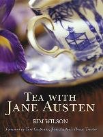 Tea with Jane Austen Wilson Kim