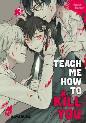 Teach me how to Kill you. Bd.3 Carlsen Verlag