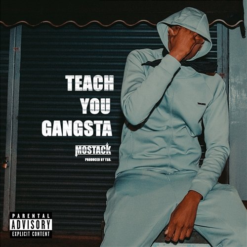 Teach You Gangsta MoStack