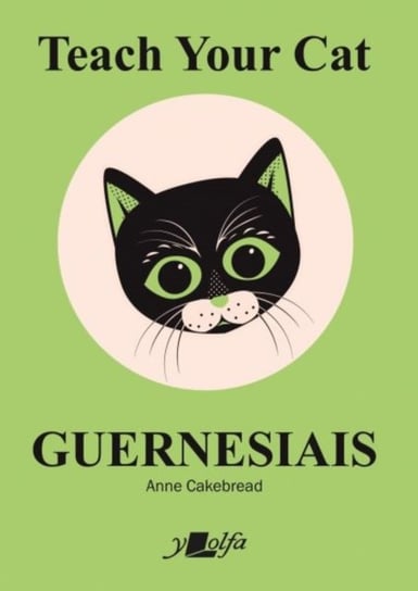 Teach Your Cat Guernesiais Anne Cakebread
