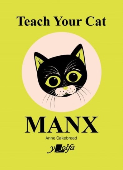 Teach Your Cat Manx Anne Cakebread