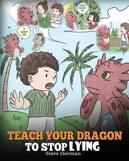 Teach Your Dragon to Stop Lying Herman Steve