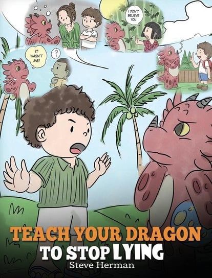 Teach Your Dragon to Stop Lying Herman Steve