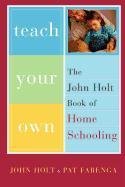 Teach Your Own Holt John