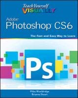 Teach Yourself Visually Adobe Photoshop Cs6 Wooldridge Mike, Stuart Brianna