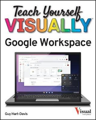 Teach Yourself VISUALLY Google Workspace Hart-Davis Guy