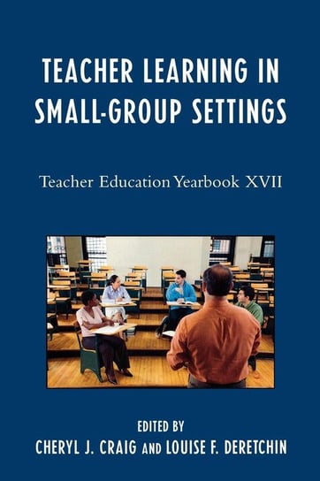 Teacher Learning in Small-Group Settings Craig Cheryl J.