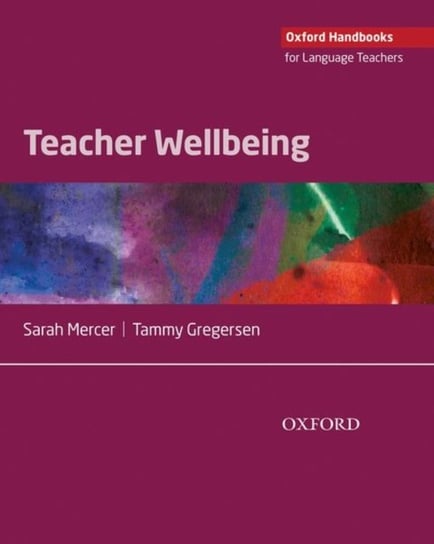 Teacher Wellbeing Sarah Mercer, Tammy Gregersen