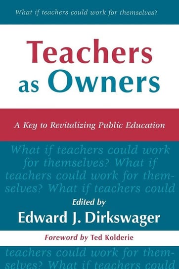 Teachers As Owners Dirkswager Edward J.