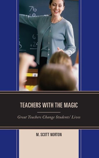 Teachers with the Magic Norton M Scott