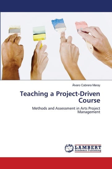 Teaching a Project-Driven Course Cabrera Maray Álvaro