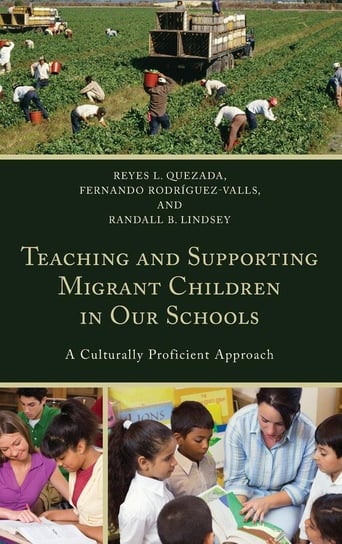 Teaching and Supporting Migrant Children in Our Schools Quezada Reyes L