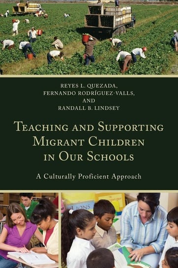 Teaching and Supporting Migrant Children in Our Schools Quezada Reyes L