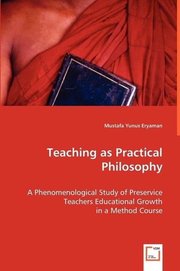 Teaching as Practical Philosophy Eryaman Mustafa Yunus