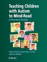 Teaching Children with Autism to Mind-Read Howlin Patricia, Hadwin Julie, Baron-Cohen Simon