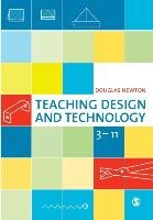 Teaching Design and Technology 3 - 11 Newton Douglas