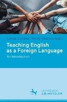 Teaching English as a Foreign Language Metzler Verlag J.B., J.B. Metzler Part Of Springer Nature-Springer-Verlag Gmbh