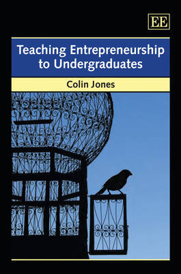 Teaching Entrepreneurship to Undergraduates Jones Colin