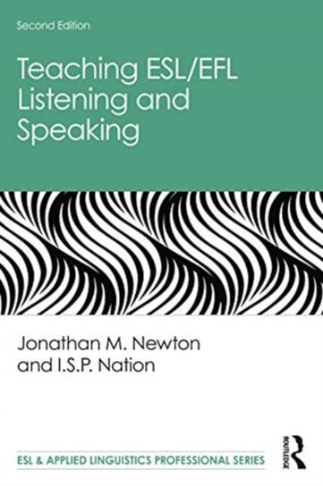 Teaching ESLEFL Listening and Speaking Jonathan M. Newton