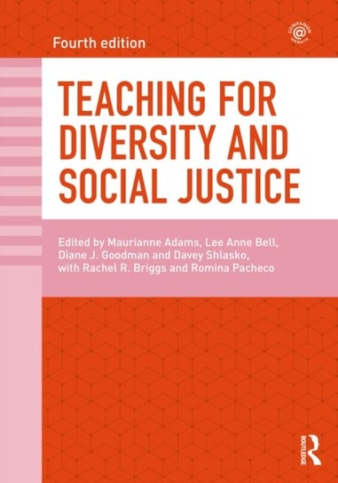 Teaching for Diversity and Social Justice Maurianne Adams