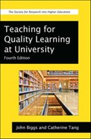 Teaching for Quality Learning at University Biggs John, Tang Catherine