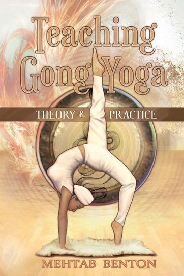 Teaching Gong Yoga Benton Mehtab
