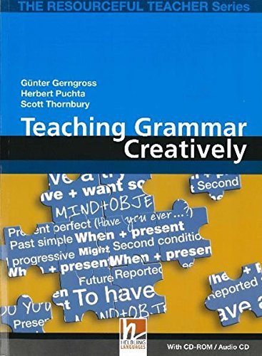 Teaching Grammar Creatively Herbert Puchta, Rinvolucri Mario, Thornbury Scott