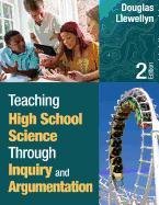 Teaching High School Science Through Inquiry and Argumentation Llewellyn Douglas J.