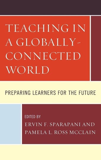 Teaching in a Globally-Connected World Rowman & Littlefield Publishing Group Inc