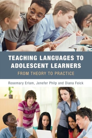 Teaching Languages to Adolescent Learners. From Theory to Practice Opracowanie zbiorowe