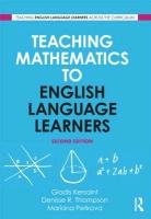 Teaching Mathematics to English Language Learners Kersaint Gladis, Thompson Denisse R., Petkova Mariana