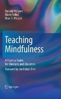 Teaching Mindfulness Mccown Donald, Reibel Diane, Micozzi Marc S.