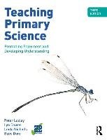 Teaching Primary Science, 3rd Edition Loxley Peter, Dawes Lyn, Nicholls Linda, Dore Babs