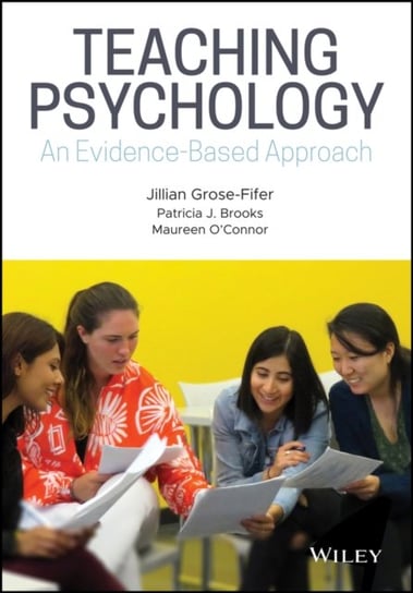 Teaching Psychology: An Evidence-Based Approach Opracowanie zbiorowe