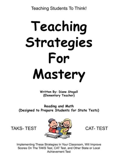 Teaching Strategies for Mastery Stegall Diane