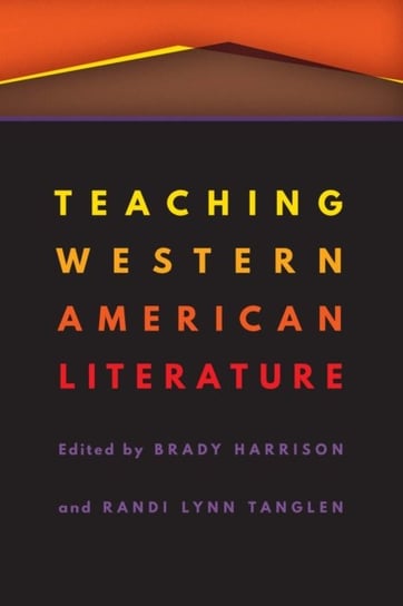 Teaching Western American Literature Opracowanie zbiorowe