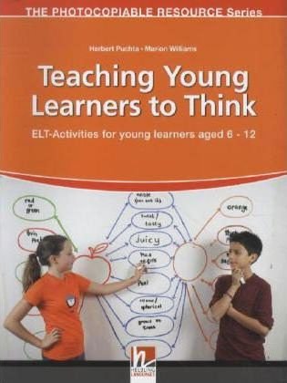 Teaching Young Learners to Think Herbert Puchta, Williams Marion