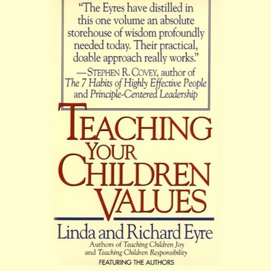 Teaching Your Children Values Eyre Linda, Eyre Richard