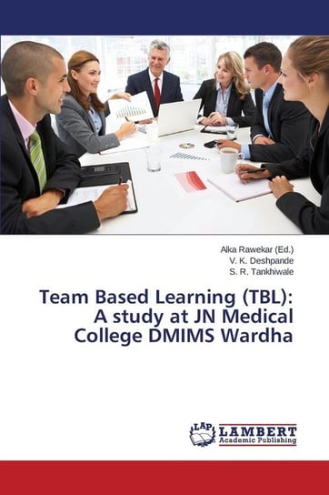 Team Based Learning (TBL) Deshpande V. K.