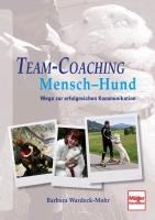 Team-Coaching  Mensch - Hund Wardeck-Mohr Barbara