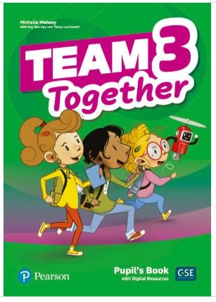 Team Together 3. Pupil's Book + Digital Resources Bentley Kay, Lochowski Tessa, Mahony Michelle