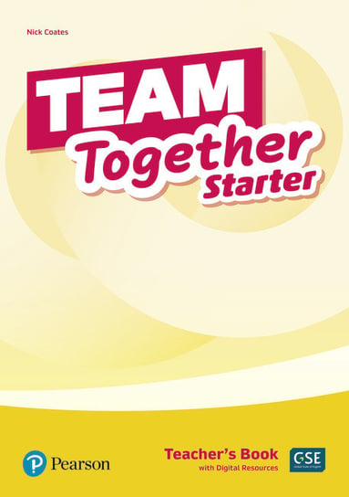 Team Together Starter. Teacher's Book + Digital Resources Opracowanie zbiorowe