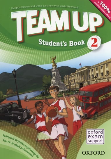 Team Up 2. Język angielski. Podręcznik. Szkoła podstawowa + CD Bowen Philippa, Delaney Denis, Newbold David