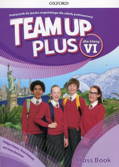 Team Up Plus 6 Podręcznik + CD Bowen Philippa, Delaney Denis, Quintana Jenny