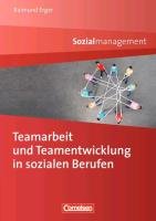 Teamarbeit und Teamentwicklung in sozialen Berufen Erger Raimund
