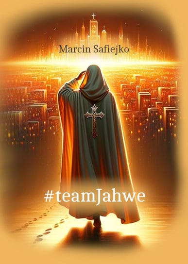 #teamJahwe Marcin Safiejko