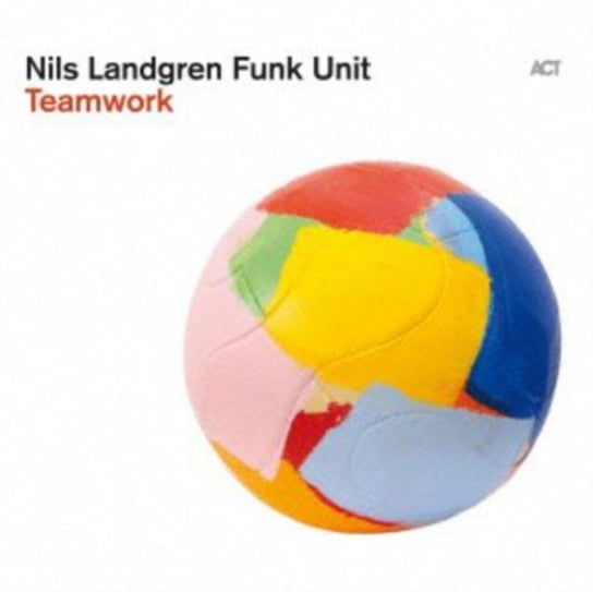 Teamwork Nils Landgren Funk Unit