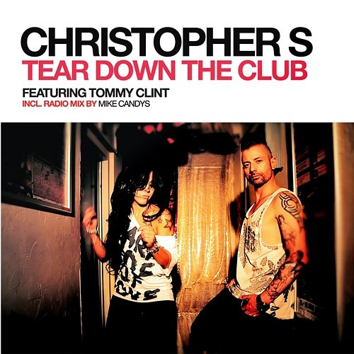 Tear Down The Club Christopher S feat. Tommy Clint