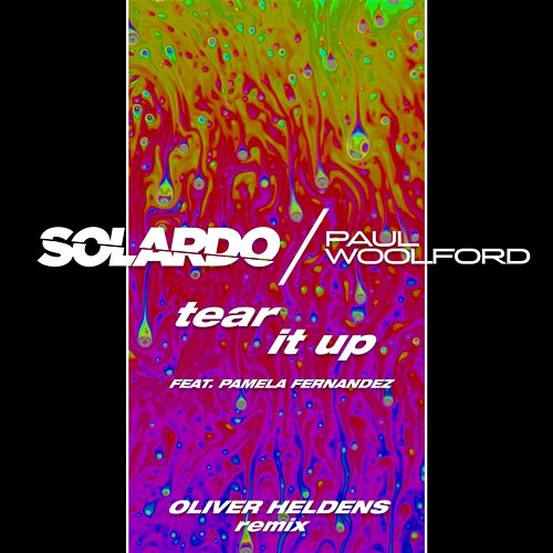 Tear It Up Solardo, Paul Woolford feat. Pamela Fernandez